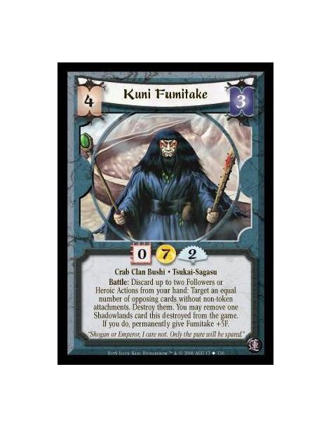 Kuni Fumitake  - Crab Clan Bushi · Tsukai-Sagasu. Battle: Discard up to two Followers or Heroic Actions from your hand: Target a