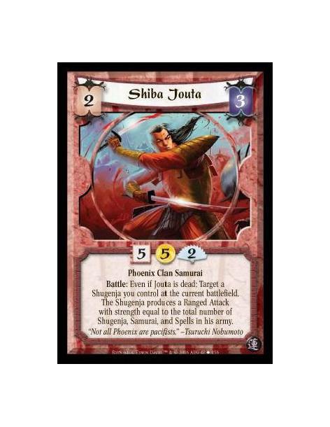 Shiba Jouta  - Phoenix Clan Samurai. Battle: Even if Jouta is dead: Target a Shugenja you control at the current battlefield. Th