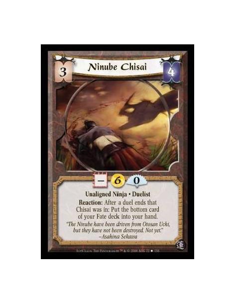 Ninube Chisai  - Unaligned Ninja · Duelist. Reaction: After a duel ends that Chisai was in: Put the bottom card of your Fate dec