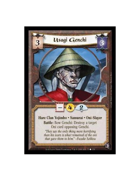Usagi Genchi  - Hare Clan Yojimbo · Samurai · Oni-Slayer. Battle: Bow Genchi: Destroy a target Oni card opposing Genchi.