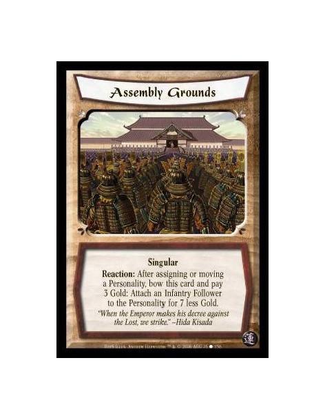 Assembly Grounds  - Singular. Reaction: After assigning or moving a Personality, bow this card and pay 3 Gold: Attach an Infantr