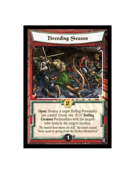 Breeding Season  - Open: Destroy a target Ratling Personality you control: Create two 1F/1C Ratling Creature Personalities with 