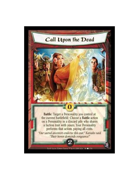Call Upon the Dead  - Battle: Target a Personality you control at the current battlefield: Choose a Battle action on a Personali