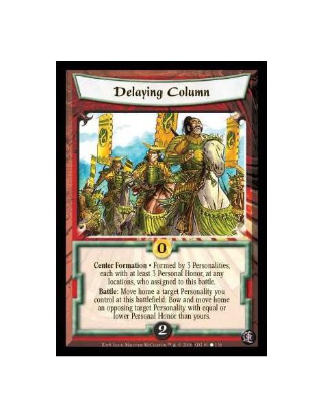 Delaying Column  - Center Formation · Formed by 3 Personalities, each with at least 3 Personal Honor, at any locations, who assi