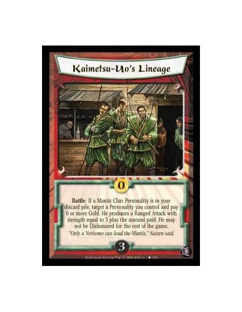 Kaimetsu-Uo's Lineage (Español)  - Battle: If a Mantis Clan Personality is in your discard pile, target a Personality you contro