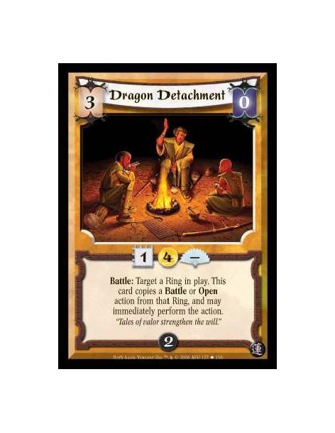 Dragon Detachment  - Battle: Target a Ring in play. This card copies a Battle or Open action from that Ring, and may immediately