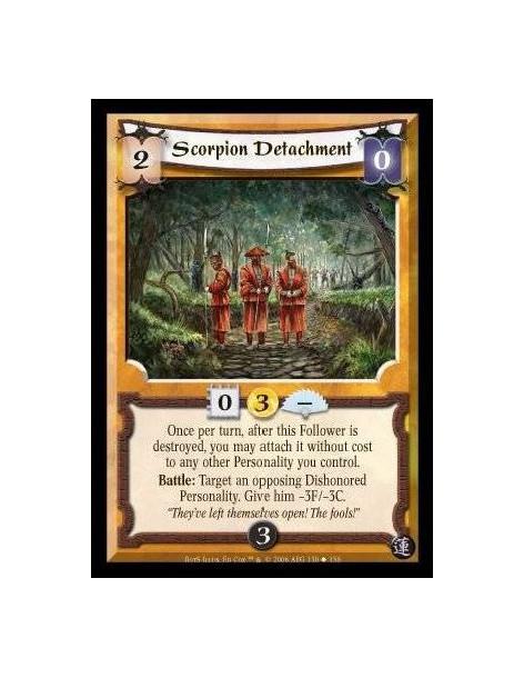 Scorpion Detachment  - Once per turn, after this Follower is destroyed, you may attach it without cost to any other Personality 