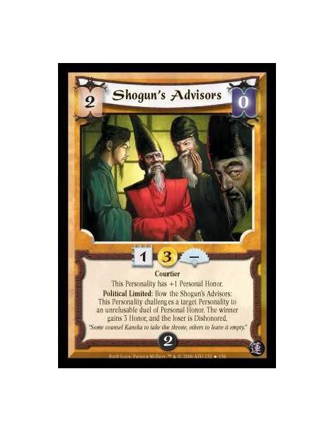 Shogun's Advisors (Spanish)  - Courtier. This Personality has +1 Personal Honor. Political Limited: Bow the Shogun's Advisors: T