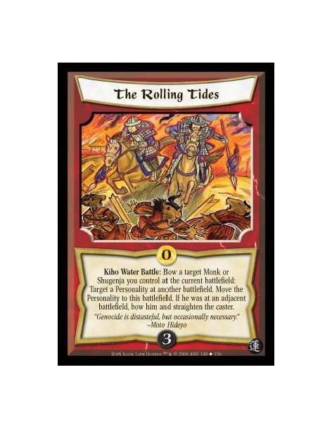 The Rolling Tides  - Kiho Water Battle: Bow a target Monk or Shugenja you control at the current battlefield: Target a Personali