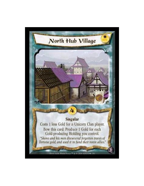 North Hub Village FOIL (Español)  - Singular. Costs 1 less Gold for a Unicorn Clan player. Bow this card: Produce 1 Gold for eac