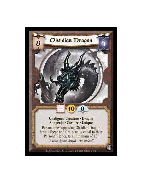 Obsidian Dragon FOIL  - Nonhuman · Dragon · Shugenja · Cavalry · Unique. Can not attach Items or Followers. Non-Unique Personali