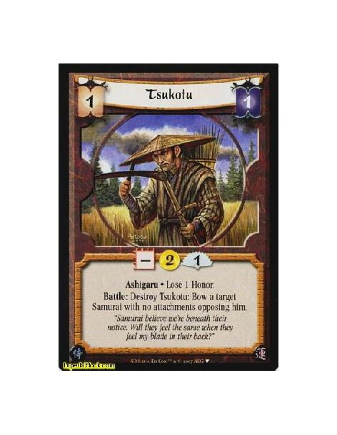 Tsukotu (Language Spanish)  - Ashigaru • Loose 1 Honor.  Battle: Destroy Tsukotu: Bow a target Samurai with no attachments oppos