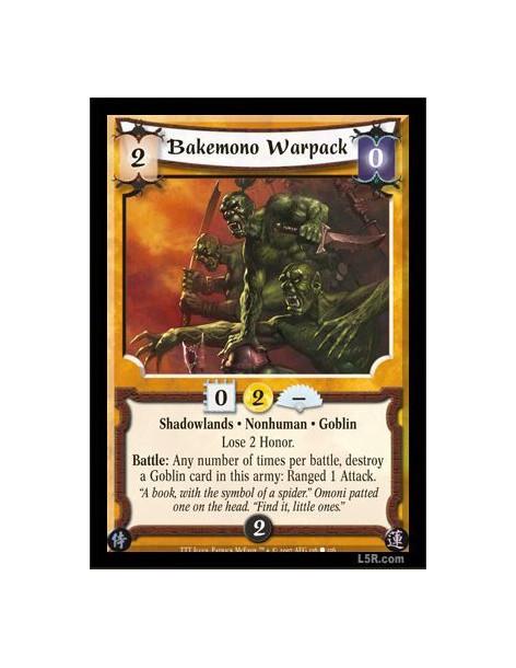 Bakemono Warpack  - Shadowlands · Nonhuman · Goblin · Lose 2 Honor. Battle: Any number of times per battle, destroy a Goblin car