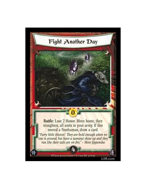 Fight Another Day  - Battle: Lose 2 honor. Move home, then straighten, all units in your army. If this moved a Nonhuman, draw a 