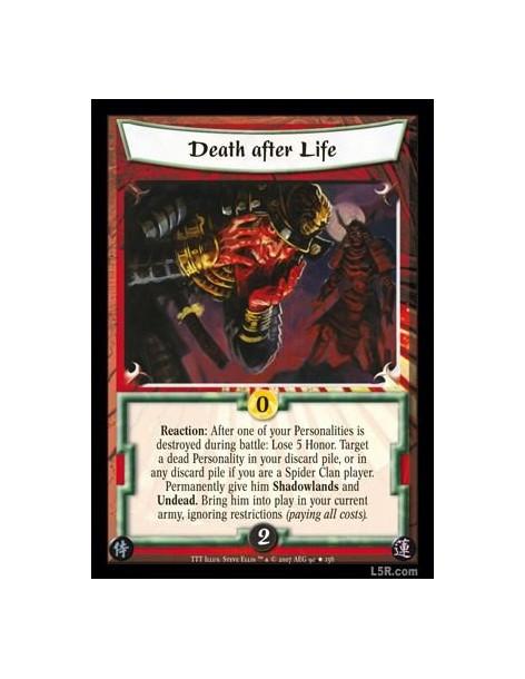 Death after Life  - Reaction: After one of your Personalities is destroyed during battle: Lose 5 Honor. Target a dead Personalit