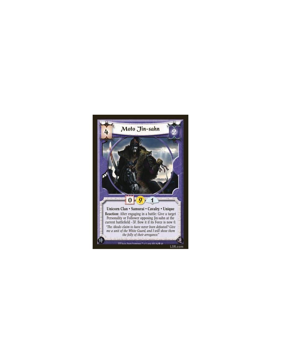 Moto Jin-sahn (Español)  - Unicorn Clan · Samurai · Cavalry · Unique. Reaction: After engaging in a battle: Give a target Person