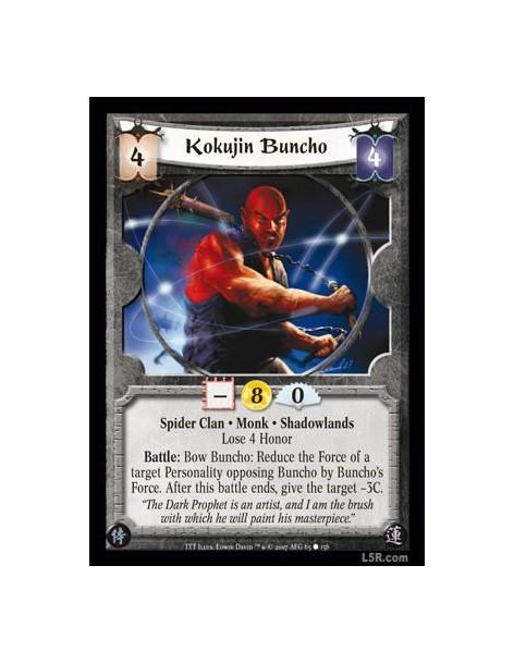 Kokujin Buncho  - Spider Clan · Monk · Shadowlands · Lose 4 Honor. Battle: Bow Buncho: Reduce the Force of a target Personality 