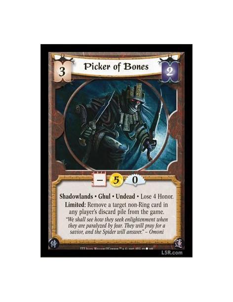Picker of Bones  - Shadowlands · Ghul · Undead · Lose 4 Honor. Limited: Remove a non-Ring card in any player's discard pile from