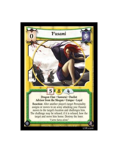 Fusami (Spanish Language)  - Dragon Clan · Samurai · Duelist · Advisor from the Shogun · Unique · Loyal. Reaction: After another