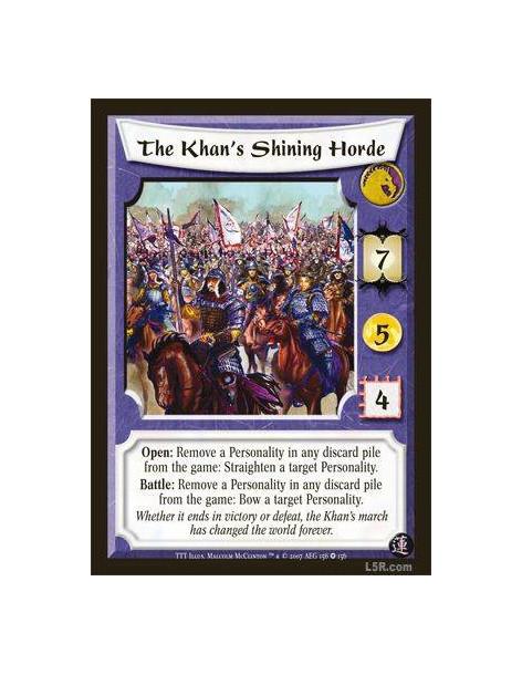 The Khan's Shining Horde  - Open: Remove a Personality in any discard pile from the game: Straighten a target Personality. Battl