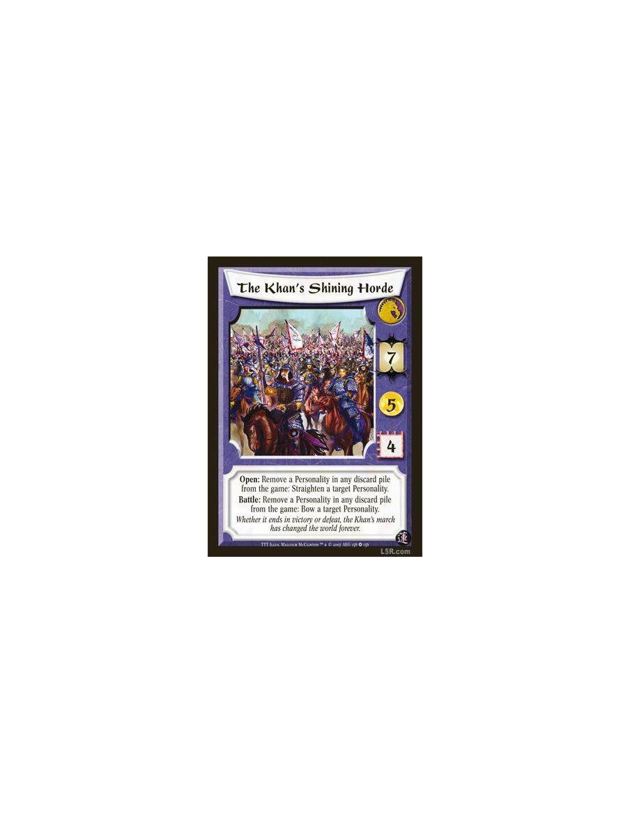 The Khan's Shining Horde  - Open: Remove a Personality in any discard pile from the game: Straighten a target Personality. Battl