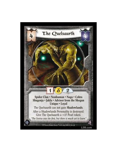 The Quelsaurth FOIL  - Spider Clan · Nonhuman · Naga · Cobra · Shugenja · Jakla · Advisor from the Shogun · Unique · Loyal. The 