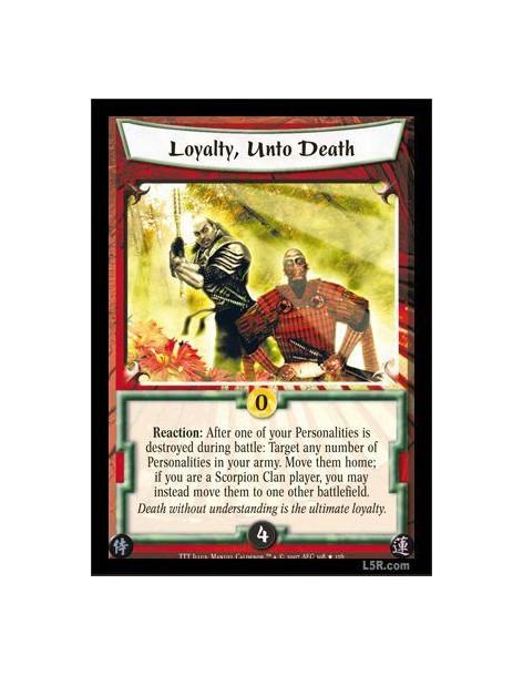 Loyalty, Unto Death  FOIL  - Reaction: After one of your Personalities is destroyed during battle: Target any number of Personal