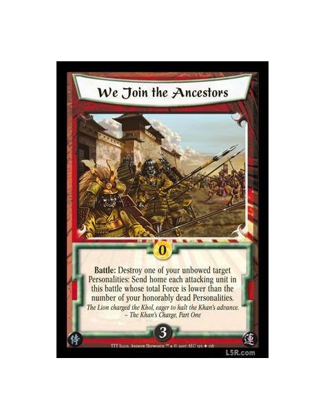 We Join the Ancestors  FOIL  - Battle: Destroy one of your unbowed target Personalities: Send home each attacking unit in this b