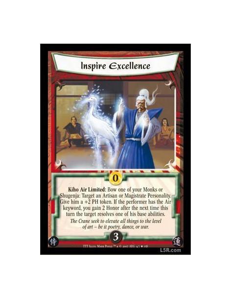 Inspire Excellence FOIL  - Kiho Air Limited: Bow one of your Monks or Shugenja: target an Artisan or Magistrate Personality. Giv