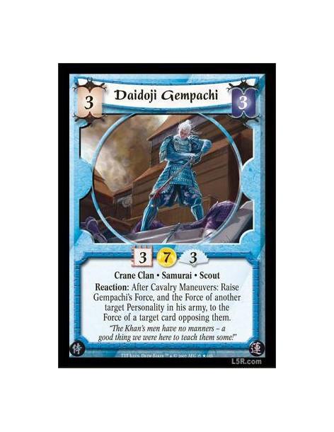 Daidoji Gempachi FOIL  - Crane Clan · Samurai · Scout. Reaction: After Cavalry Maneuvers: Raise Gempachi's Force, and the Force 