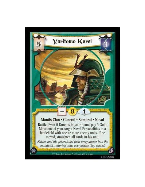 Yoritomo Kurei FOIL  - Mantis Clan · General · Samurai · Naval. Battle: Even if Kurei is in your home, pay 3 Gold: Move one of y