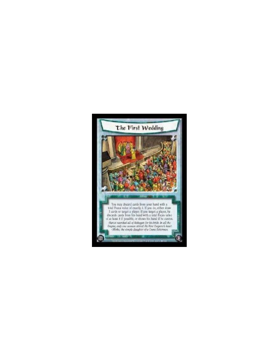 The First Wedding FOIL  - You may discard cards from your hand with a total Focus value of exactly 4. If you do, either draw 3 c