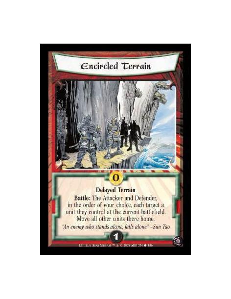 Encircled Terrain FOIL  - Delayed Terrain. Battle: The Attacker and Defender, in the order of your choice, each targets a unit h