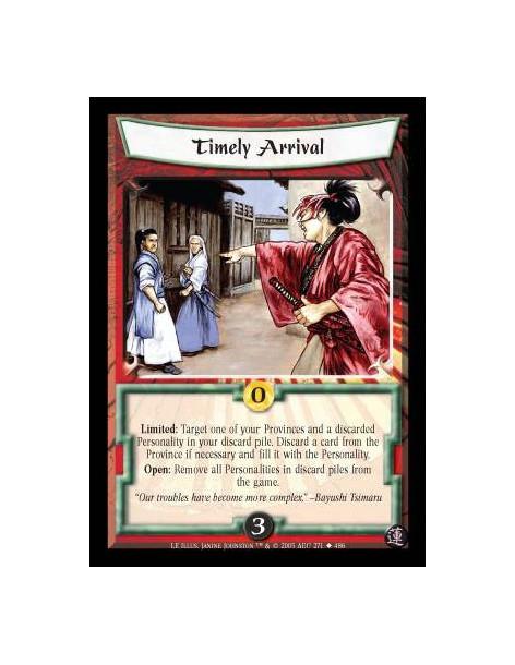 Timely Arrival FOIL  - Limited: Target one of your Provinces and a discarded Personality in your discard pile. Discard a card fr