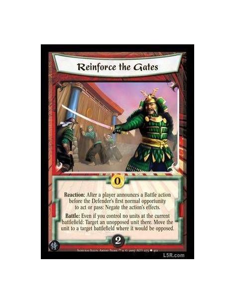 Reinforce the Gates FOIL  - Reaction : After a player announces a Battle action before the Defender's first normal opportunity t