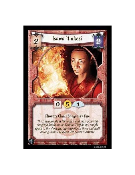 Isawa Takesi FOIL  - Phoenix Clan · Shugenja · Fire