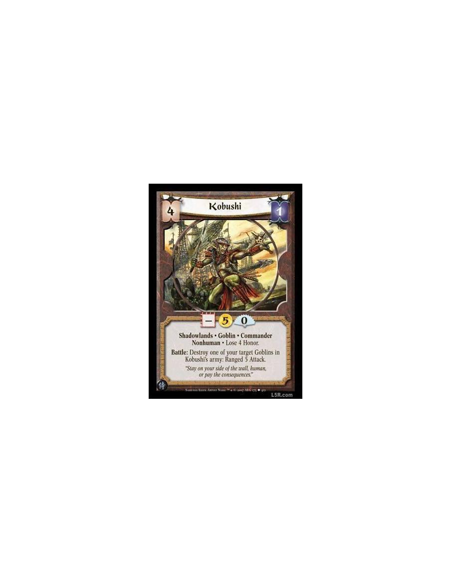 Kobushi FOIL  - Shadowlands · Goblin · Commander · Nonhuman · Lose 4 Honor. Battle: Destroy one of your target Goblins in Kobush