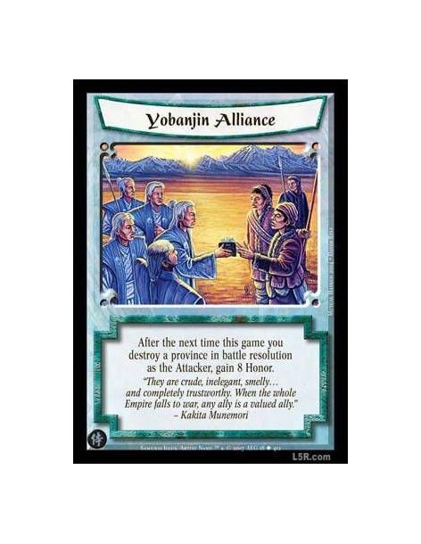 Yobanjin Alliance  - After the next time this game you destroy a Province in battle resolution as the Attacker, gain 8 Honor.
