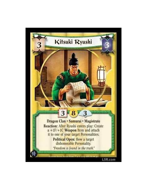 Kitsuki Ryushi  - Dragon Clan · Samurai · Magistrate Reaction: After Ryushi enters play: Create a +1F/+1C Weapon item and attach