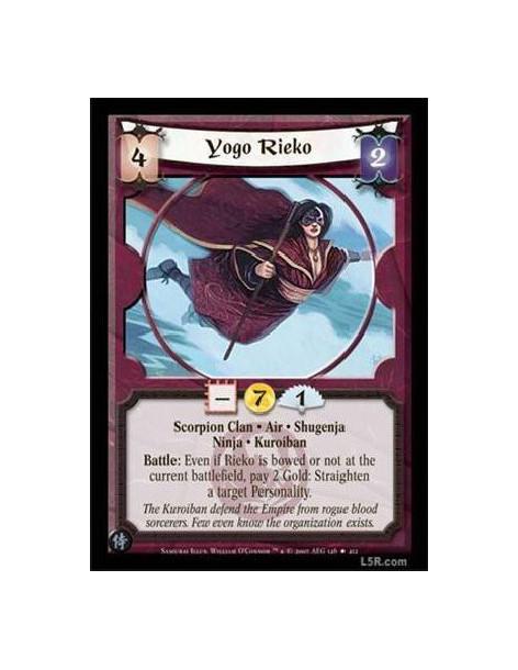 Yogo Rieko  - Scorpion Clan · Air · Shugenja · Ninja · Kuroiban. Battle: Even if Reiko is bowed or not at the current battlefiel