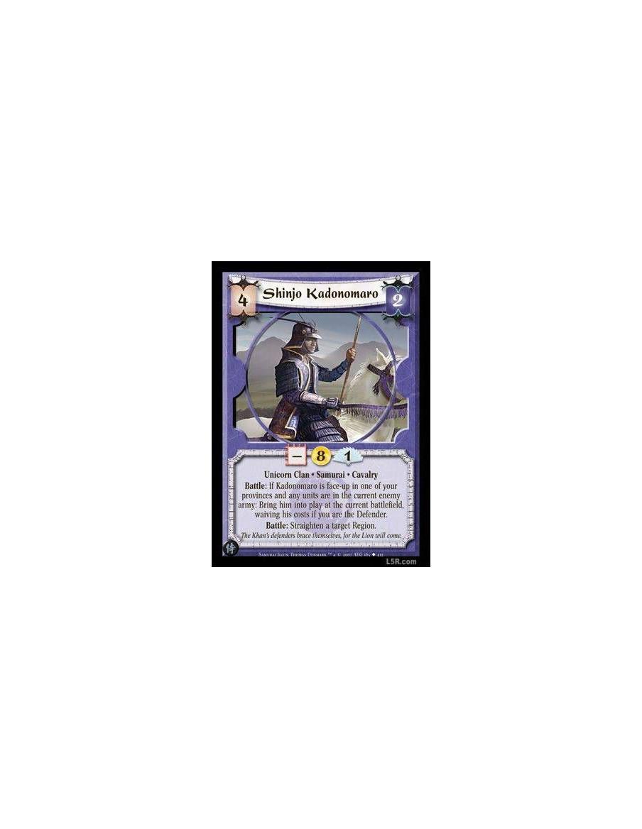 Shinjo Kadonomaro  - Unicorn Clan · Samurai · Cavalry. Battle: If Kadonomaro is face-up in one of your provinces and any units a