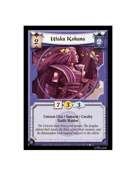 Utaku Kohana  - Unicorn Clan · Samurai · Cavalry · Battle Maiden.