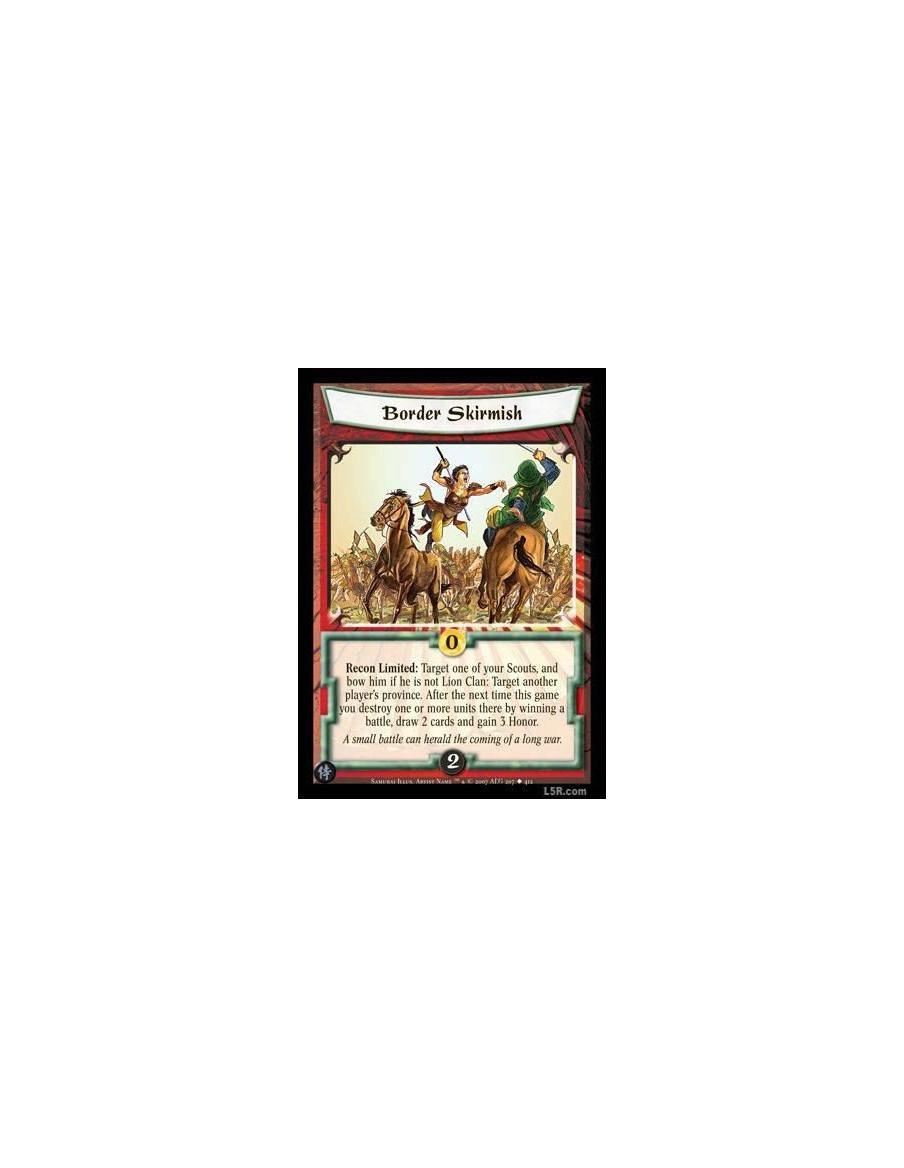 Border Skirmish  - Recon Limited : Target one of your Scouts, and bow him if he is not Lion Clan: Target another player's provin