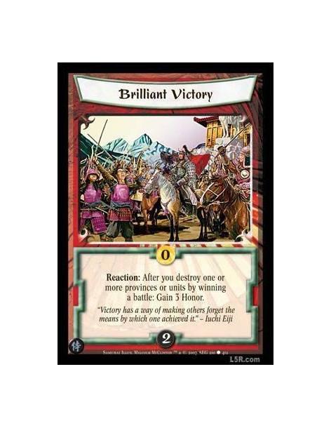 Brilliant Victory  - Reaction: After you destroy one or more provinces or units by winning a battle: Gain 3 Honor