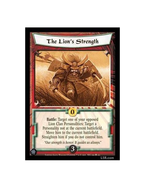 The Lion's Strength  - Battle: Target one of your opposed Lion Clan Personality: Target a Personality not at the current battlef