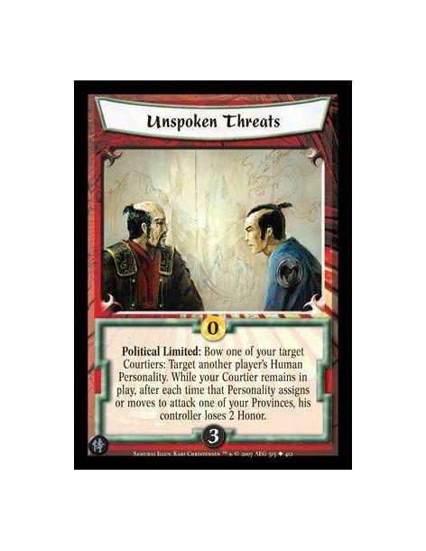 Unspoken Threats  - Political Limited : Bow one of your target Courtiers: Target another player's Human Personality. While your 