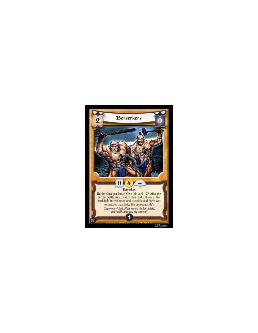 Berserkers  - Berserker Battle : Once per battle: Give this card +2F. After the current battle ends, destroy this card if it was