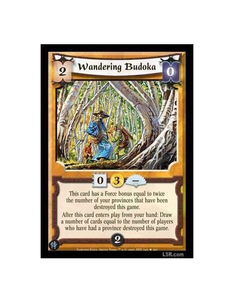 Wandering Budoka  - This card has a Force bonus equal to twice the number of your provinces that hav ebeen destroyed this game. 