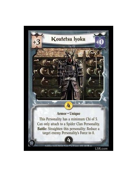 Koutetsu Iyoku (Spanish)  - Armor · Unique. This Personality has a minimum Chi of 5. Can only attach to a Spider Clan Personalit