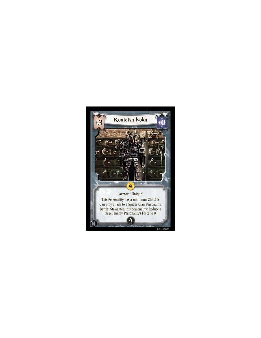 Koutetsu Iyoku (Spanish)  - Armor · Unique. This Personality has a minimum Chi of 5. Can only attach to a Spider Clan Personalit